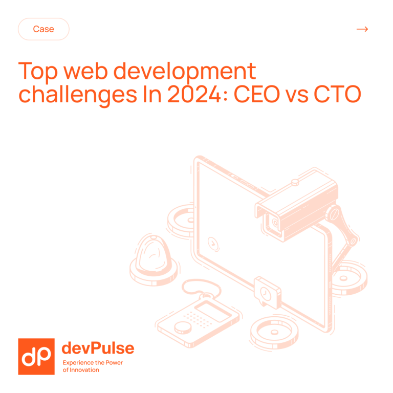 Read more about the article Top Web Development Challenges in 2024: CTO vs CEO Insights