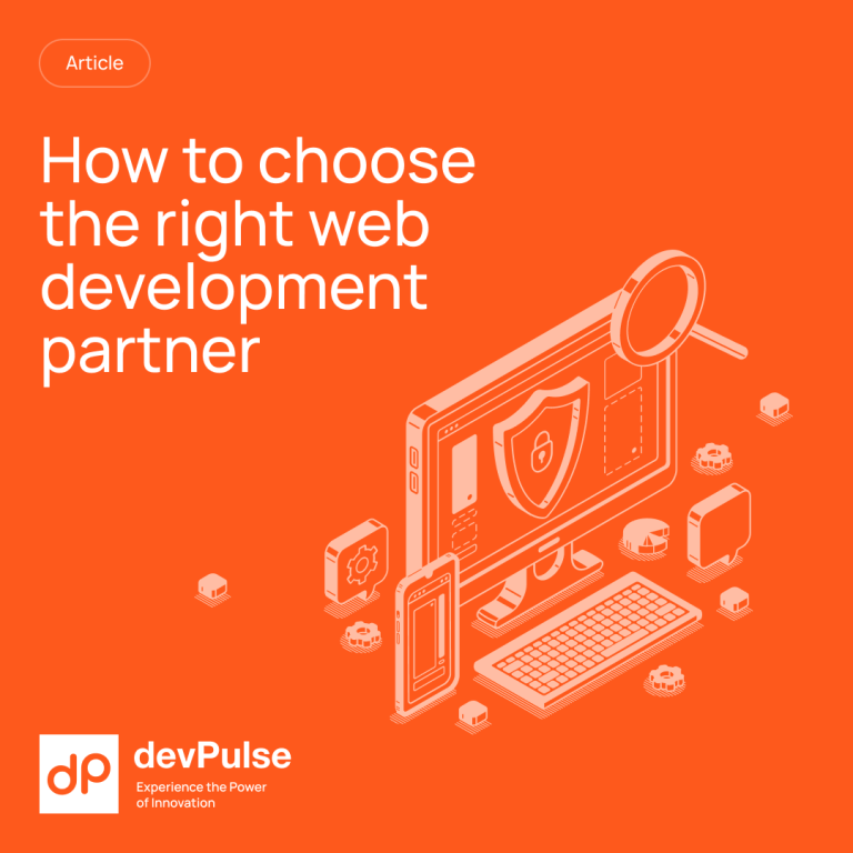 Read more about the article How to Choose the Right Web Development Partner: devPulse Enterprise Guide