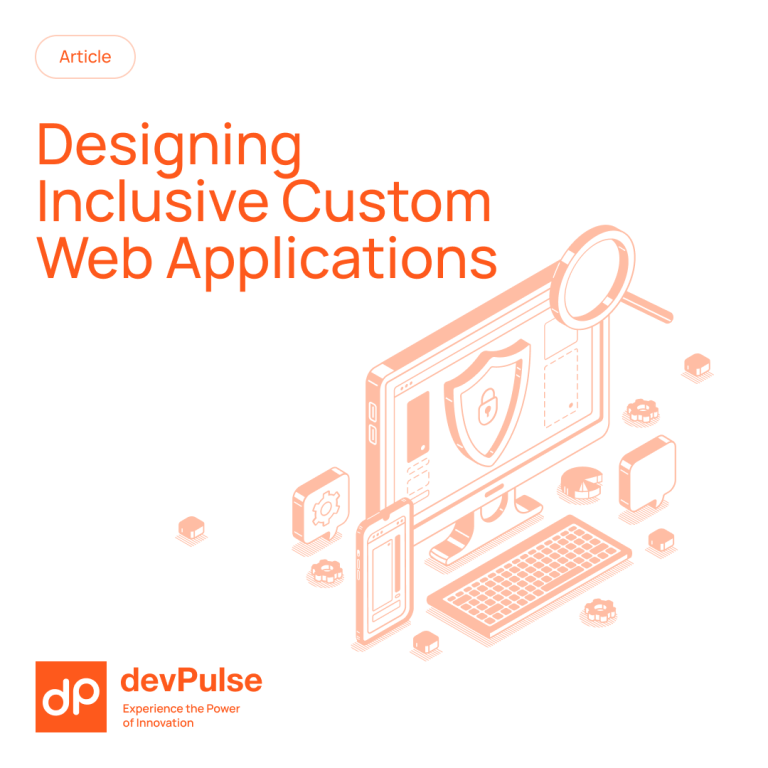Read more about the article Accessibility Matters: Designing Inclusive Custom Web Applications