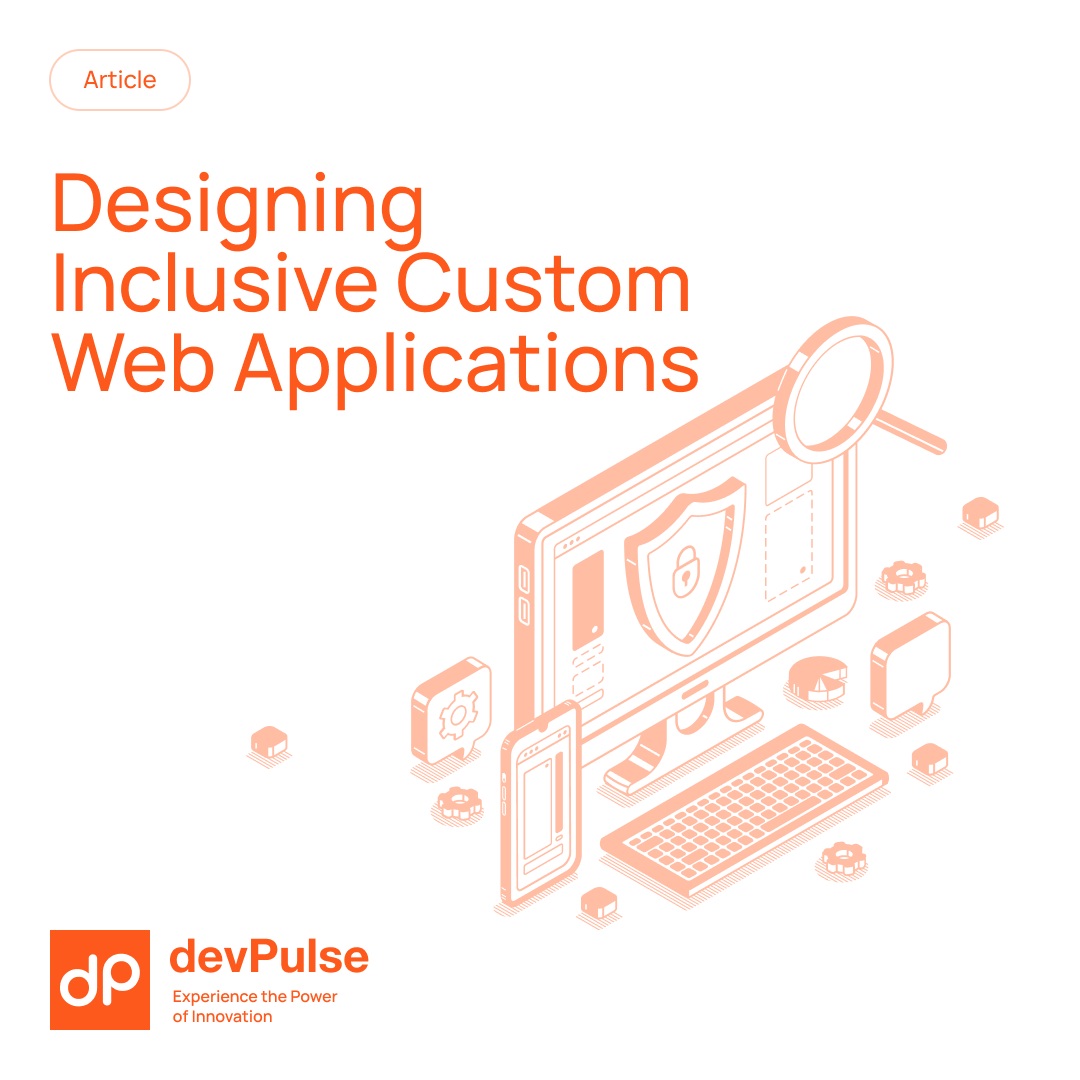 You are currently viewing Accessibility Matters: Designing Inclusive Custom Web Applications