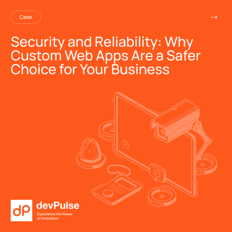 Read more about the article Security and Reliability: Why Custom Web Apps Are a Safer Choice for Your Business